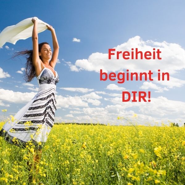 Freiheit beginnt in dir!